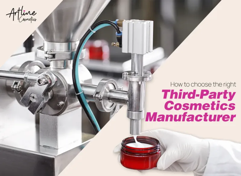 How to choose the right Third-Party Cosmetics Manufacturer