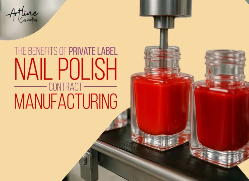 The Benefits of Private Label Nail Polish Contract Manufacturing